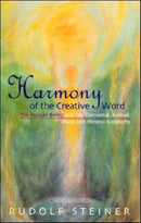Harmony of the Creative Word : The Human Being and the Elemental, Animal, Plant and Mineral Kingdoms-9781855840980