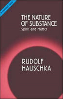 The Nature of Substance : Spirit and Matter-9781855841222