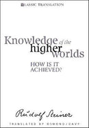 Knowledge of the Higher Worlds : How is it Achieved?-9781855841437