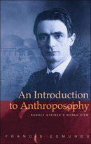 An Introduction to Anthroposophy : Rudolf Steiner's World View-9781855841635