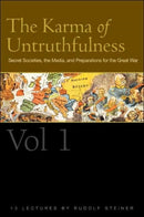 The Karma of Untruthfulness : Secret Socieities, the Media, and Preparations for the Great War v. 1-9781855841864