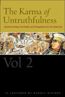 The Karma of Untruthfulness : Secret Socieities, the Media, and Preparations for the Great War v. 2-9781855841918