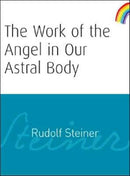 The Work of the Angel in Our Astral Body-9781855841987