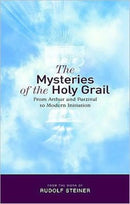 The Mysteries of the Holy Grail : from Arthur and Parzival to Modern Initiation-9781855842342