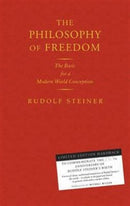 The Philosophy of Freedom : The Basis for a Modern World Conception-9781855842564