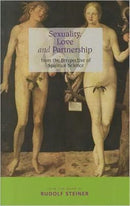 Sexuality, Love and Partnership : From the Perspective of Spiritual Science-9781855842601