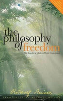 The Philosophy of Freedom : The Basis for a Modern World Conception-9781855842663