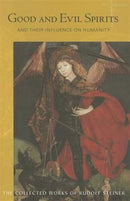Good and Evil Spirits : And Their Influence on Humanity-9781855843974