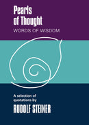 Pearls of Thought : Words of Wisdom. A Selection of Quotations by Rudolf Steiner-9781855844131