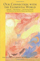Our Connection with the Elemental World : Kalevala - Olaf Asteson - The Russian People the World as the Result of Balancing Influences-9781855844889