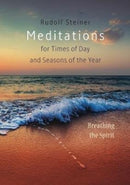 Meditations : for Times of Day and Seasons of the Year. Breathing the Spirit-9781855845541