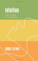 Intuition : The Focus of Thinking-9781855845572