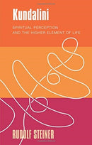 Kundalini : Spiritual Perception and the Higher Element of Life-9781855845589