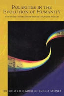 Polarities in the Evolution of Humanity : West and East - Materialism and Mysticism - Knowledge and Belief-9781855846012