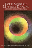 Four Modern Mystery Dramas : The Doorway of Initiation - The Trial of the Soul - The Guardian of the Threshold - The Souls Awaken-9781855846586
