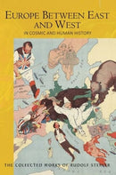 Europe Between East and West : in Cosmic and Human History-9781855846623