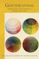 Goetheanism : An Impulse of Transformation and Resurrection-9781855846678