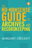 The No-nonsense Guide to Archives and Recordkeeping-9781856048552