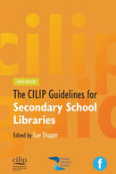 CILIP Guidelines for Secondary School Libraries-9781856049696