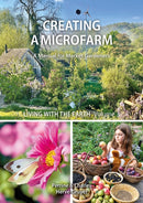 Living with the Earth: Volume 3 : Creating a Microfarm-9781856232821