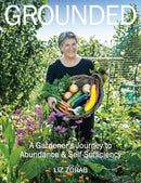 Grounded : A Gardener's Journey to Abundance and Self-Sufficiency-9781856233026