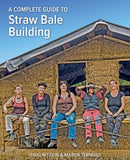 A Complete Guide to Straw Bale Building-9781856233132