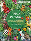 Edible Paradise : How to grow herbs, flowers, and vegetables in any space-9781856233255