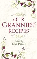 Our Grannies' Recipes : A charming book of Irish recipes-9781856356886