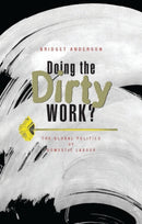 Doing the Dirty Work? : The Global Politics of Domestic Labour-9781856497619