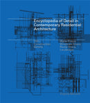 Encyclopedia of Detail in Contemporary Residential Architecture-9781856696920