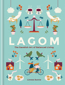 Lagom : The Swedish Art of Balanced Living-9781856753746