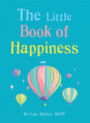 The Little Book of Happiness : Simple Practices for a Good Life-9781856754002