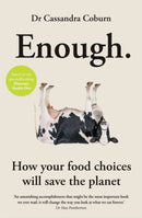 Enough : How your food choices will save the planet-9781856754385
