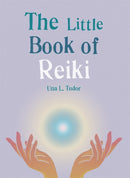 The Little Book of Reiki : Discover the Japanese system of energy healing-9781856754446