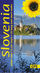 Slovenia Sunflower Walking Guide : 75 long and short walks and 6 car tours-9781856915267