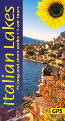 Italian Lakes Sunflower Walking Guide - Lake Garda, Lake Como, Lake Maggiore, Lake Orta : 75 long and short walks and 5 car tours-9781856915649