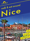 Nice Walk & Eat Sunflower Guide : Walks, restaurants and recipes-9781856915724