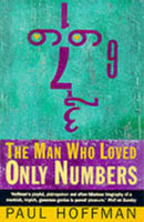 The Man Who Loved Only Numbers : The Story of Paul Erdos and the Search for Mathematical Truth-9781857028294