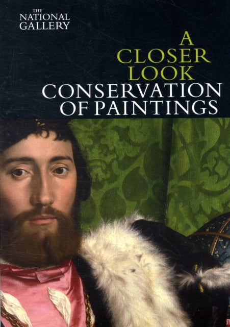 A Closer Look: Conservation of Paintings-9781857094411
