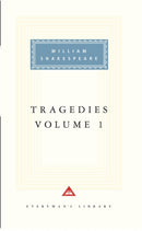 Tragedies Volume 1 : Contains Hamlet, Macbeth, King Lear-9781857150926