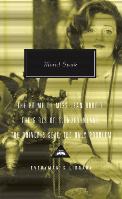 Prime of Miss Jean Brodie : Girls of Slender Means, Driver's Seat & the Only Problem-9781857152746