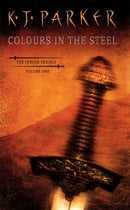 Colours In The Steel : Fencer Trilogy Volume 1-9781857236101