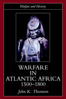 Warfare in Atlantic Africa, 1500-1800-9781857283938