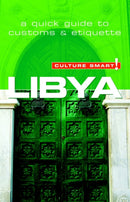 Libya - Culture Smart! : The Essential Guide to Customs & Culture-9781857334531
