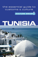 Tunisia - Culture Smart! : The Essential Guide to Customs & Culture-9781857334777