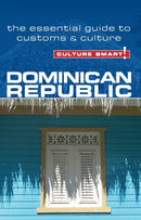 Dominican Republic - Culture Smart! : The Essential Guide to Customs & Culture-9781857335279