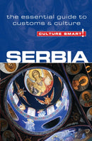 Serbia - Culture Smart! : The Essential Guide to Customs & Culture-9781857336597