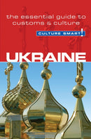 Ukraine - Culture Smart! : The Essential Guide to Customs & Culture-9781857336634