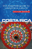 Costa Rica - Culture Smart! : The Essential Guide to Customs & Culture-9781857336658