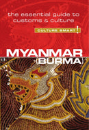 Myanmar (Burma) - Culture Smart! : The Essential Guide to Customs & Culture-9781857336979